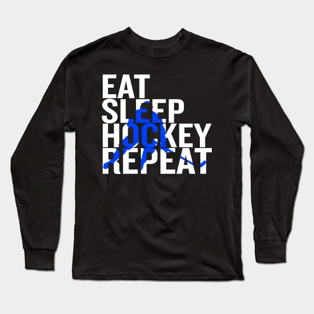 Eat Sleep Hockey Repeat Long Sleeve T-Shirt by Thoratostore